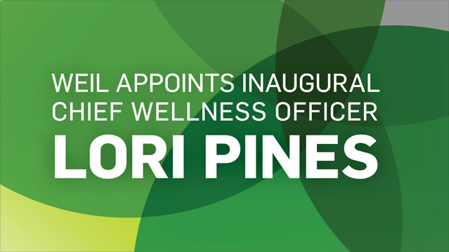 Weil Appoints Inaugural Chief Wellness Officer Lori Pines