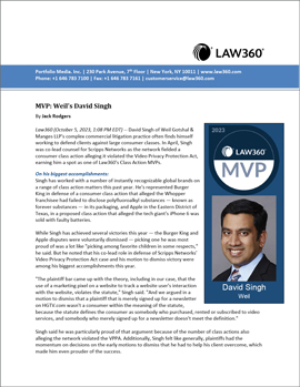 David Singh’s 2023 Law360 Class Action MVP Profile