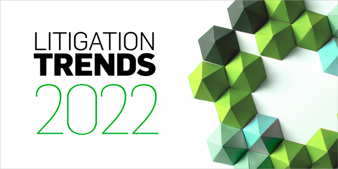 Litigation Trends 2022