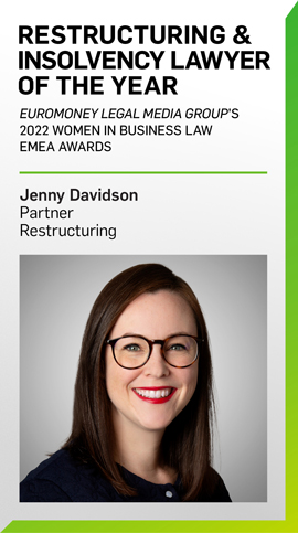 Jenny Davidson - Restructuring & Insolvency Lawyer of the Year Jenny Davidson - Restructuring & Insolvency Lawyer of the Year