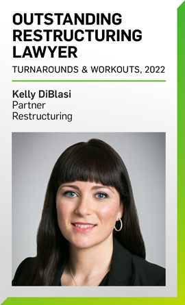Kelly DiBlasi Named Among 2022 Outstanding Restructuring Lawyers by Turnarounds & Workouts Kelly DiBlasi Named Among 2022 Outstanding Restructuring Lawyers by Turnarounds & Workouts