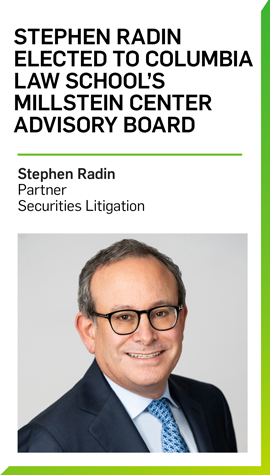 Weil’s Stephen Radin Elected to Columbia Law School’s Millstein Center Advisory Board