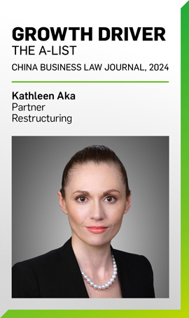 Kathleen Aka Named Amongst The Growth Drivers in 2023-2024 A-List Lawyers by China Business Law Journal Kathleen Aka Named Amongst The Growth Drivers in 2023-2024 A-List Lawyers by China Business Law Journal