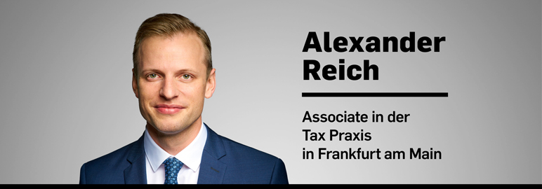 Alexander Reich - Associate in der Tax Praxis in Frankfurt am Main