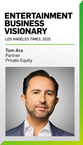 Tom Ara Named a 2025 “Entertainment Business Visionary” by Los Angeles Times Tom Ara Named a 2025 “Entertainment Business Visionary” by Los Angeles Times