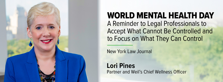 Lori Pines’ Advice for Big Law Attorneys on World Mental Health Day Published in New York Law Journal Lori Pines’ Advice for Big Law Attorneys on World Mental Health Day Published in New York Law Journal