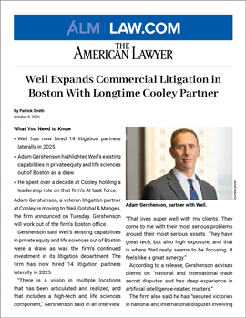 Weil Expands Commercial Litigation in Boston with Longtime Cooley Partner Weil Expands Commercial Litigation in Boston with Longtime Cooley Partner
