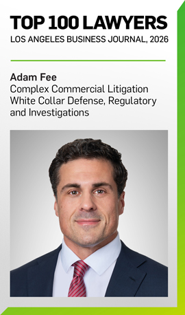 Headshot of Adam Fee, Named one of Los Angeles Business Journal’s Top 100 Lawyers for 2026