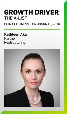 Kathleen Aka Named as a “Growth Driver” in China Business Law Journal’s A-List for Third Consecutive Year