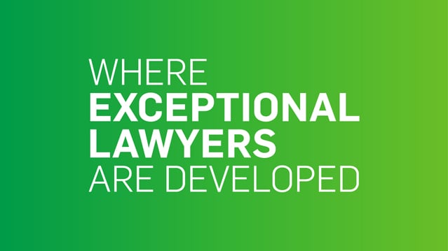 Where Exceptional Lawyers Are Developed