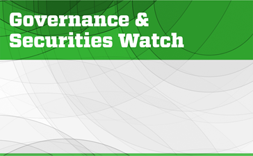 Governance & Securities Watch Governance & Securities Watch