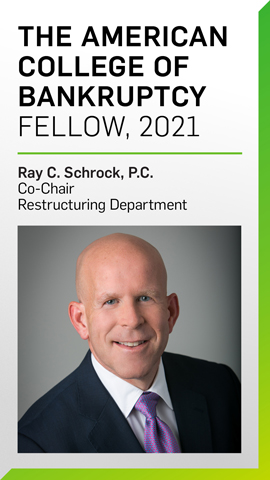 Ray Schrock, The American College of Bankruptcy Fellow, 2021 Ray Schrock, The American College of Bankruptcy Fellow, 2021