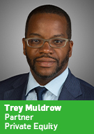 Trey Muldrow, Partner, Private Equity