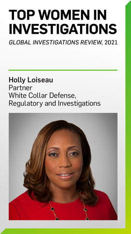Holly Loiseau Named Among Top 100 Global Women in Investigations in 2021 by GIR Holly Loiseau Named Among Top 100 Global Women in Investigations in 2021 by GIR