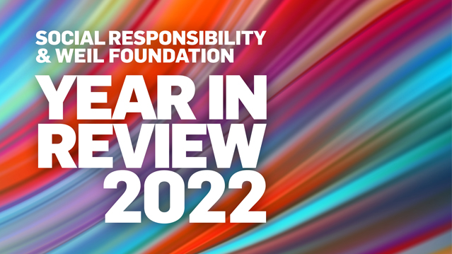 2022 Social Responsibility & Weil Foundation Year in Review
